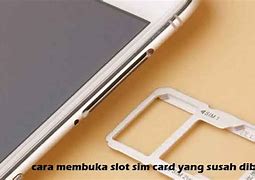 Cara Membuka Slot Sim Card Tanpa Jarum