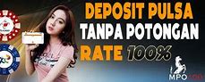 Slot Deposit Pulsa Tanpa Rekening Dan To Do